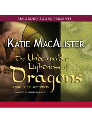 cover image of The Unbearable Lightness of Dragons